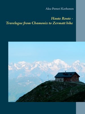 cover image of Haute Route--Travelogue from Chamonix to Zermatt hike